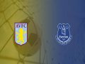 Nhận định bóng đá Aston Villa vs Everton, 02h00 ngày 24/08