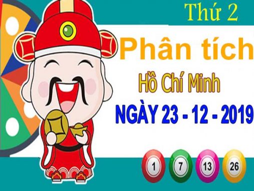 Phân tích XSHCM ngày 23/12/2019 – Phân tích xổ số Hồ Chí Minh thứ 2