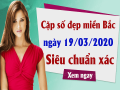 Phân tích kqxsmb ngày 19/03/2020 chuẩn xác