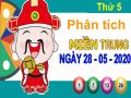 Phân tích XSMT ngày 28/5/2020 – Dự đoán KQ xổ số miền Trung thứ 5