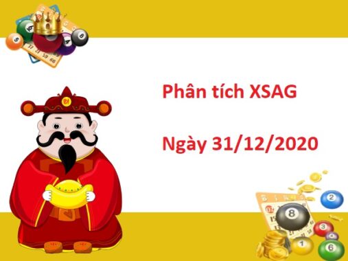 Phân tích XSAG 31/12/2020 – Phân tích xổ số An Giang hôm nay