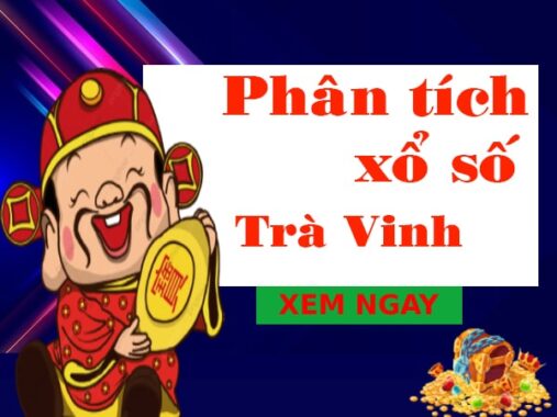 Phân tích kqxs Trà Vinh 26/2/2021 dự đoán kết quả