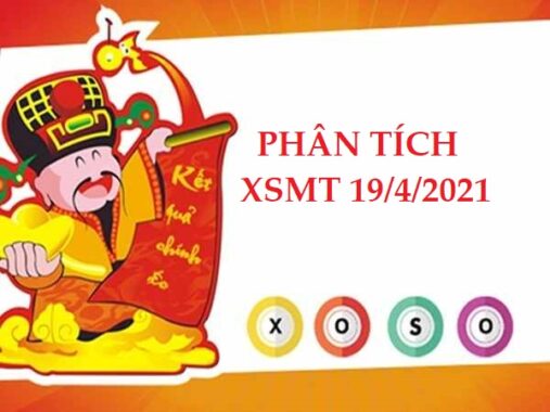 Phân tích chi tiết KQXSMT 19/4/2021 hôm nay