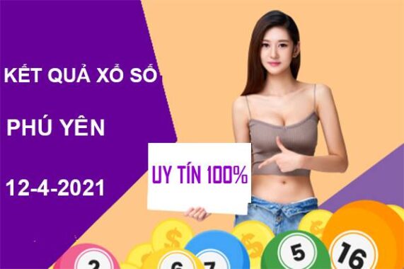 Phân tích xổ số Phú Yên thứ 2 ngày 12/4/2021