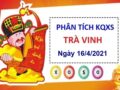 Phân tích KQXSTV ngày 16/4/2021 – Phân tích xổ số Trà Vinh thứ 6 hôm nay