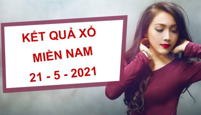 Phân tích kết quả XSMN thứ 6 ngày 21/5/2021