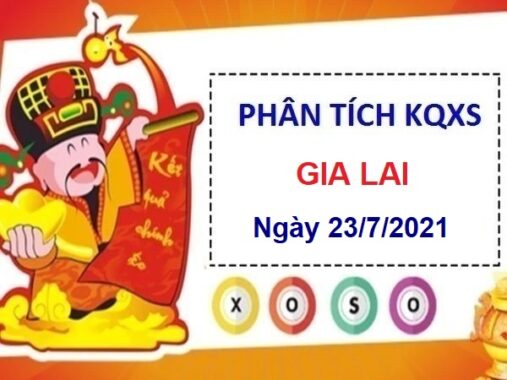 Phân tích KQXSGL ngày 23/7/2021 hôm nay thứ 6