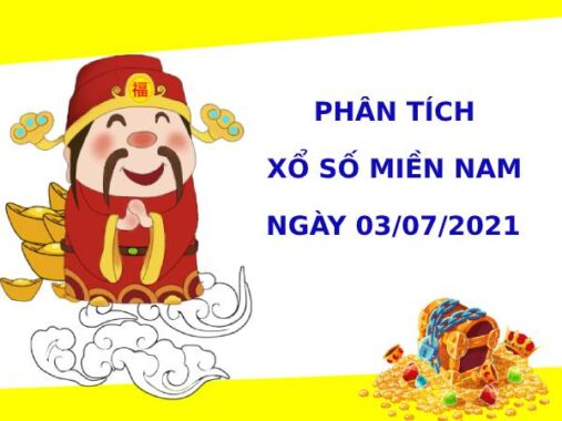 Phân tích XSMN ngày 03/07/2021 thứ 7 chính xác