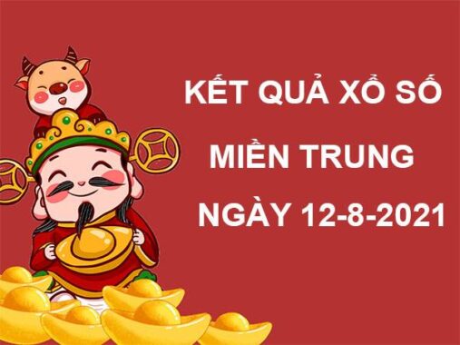 Phân tích xổ số Miền Trung thứ 5 ngày 12/8/2021