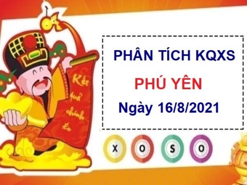 Phân tích KQXSPY ngày 16/8/2021 hôm nay thứ 2