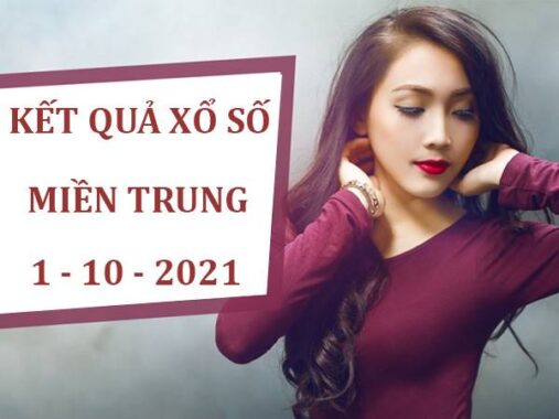 Phân tích xổ số miền Trung 1/10/2021 hôm nay thứ 6