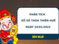 Phân tích xổ số Thừa Thiên Huế 24/1/2021 thứ 2 hôm nay chuẩn xác