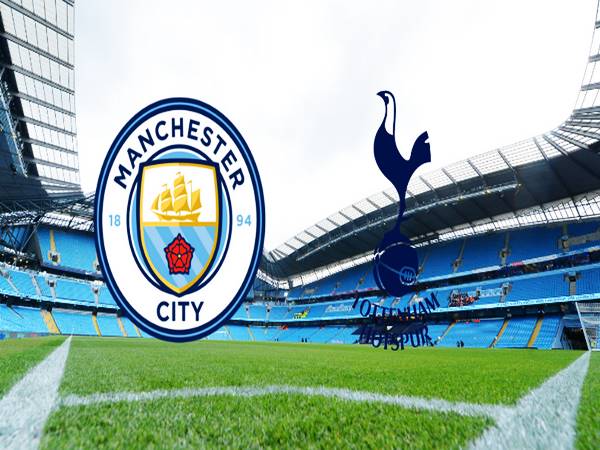 Nhận định kết quả Man City vs Tottenham 0h30 ngày 20/2