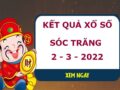 Phân tích xổ số Sóc Trăng 2/3/2022 dự đoán XSST thứ 4