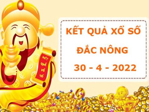 Phân tích xổ số Đắc Nông 30/4/2022 Dự đoán lô thứ 7