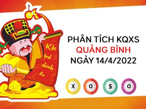 Phân tích KQXSQB ngày 14/4/2022 chốt số thứ 5 hôm nay