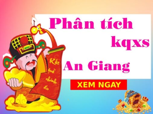 Phân tích kqxs An Giang ngày 2/6/2022 hôm nay