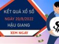 Phân tích XSHG 20/8/2022 Dự đoán bạch thủ Hậu Giang