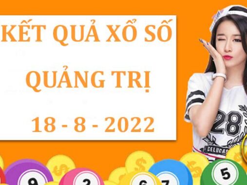 Phân tích xổ số Quảng Trị ngày 18/8/2022 soi cầu lô thứ 5