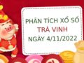 Phân tích xổ số Trà Vinh ngày 4/11/2022 thứ 6 hôm nay