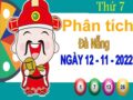 Phân tích XSDNG ngày 12/11/2022 đài Đà Nẵng thứ 7 hôm nay chính xác nhất