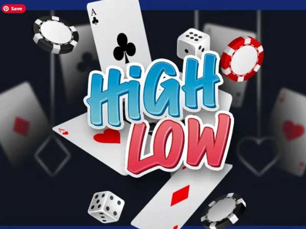 Hi Low – Game dự đoán nhận thưởng Online siêu hay