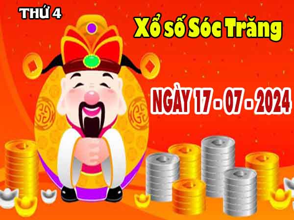 Phân tích XSST ngày 17/7/2024 – Phân tích KQXS Sóc Trăng thứ 4