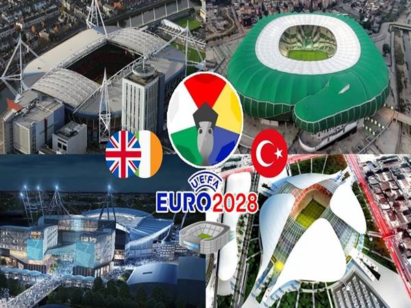Ý nghĩa của Euro 2028 với các nước đăng cai